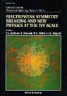 Timothy L Barklow, Timothy L. Barklow, Sally Dawson, Howard E Haber, Howard E. Haber, James L Siegrist - Electroweak Symmetry Breaking And New Physics At The Tev Scale