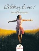 Speedy Kids - Célébrez La Vie ! Journal de Gratitude (French Edition)