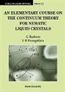 Giovanni Barbero, Giovanni (Politecnico Di Torino Barbero, Barbero Giovanni, Luiz Roberto Evangelista, Luiz Roberto (Univ Estadual De Maringa Evangelista, Evangelista Luiz Roberto - Elementary Course On The Continuum Theory For Nematic Liquid Crystals, An