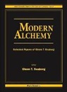 Glenn T Seaborg, Glenn T. Seaborg, Glenn T Seaborg, Glenn T. Seaborg - MODERN ALCHEMY (V2)