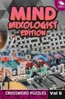 Speedy Publishing Llc - Mind Mixologist Edition Vol 6