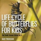Baby - Life Cycle Of Butterflies for Kids | 2nd Grade Science Edition Vol 4