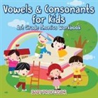 Baby - Vowels & Consonants for Kids | 1st Grade Phonics Workbook