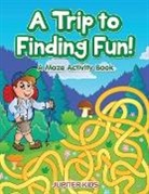 Jupiter Kids - A Trip to Finding Fun! a Maze Activity Book
