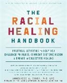 Anneliese A Singh, Anneliese A. Singh - The Racial Healing Handbook