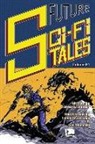 Drew D. Lenhart, Louie Escauriaga, Lee Milewski - Future Sci-Fi Tales