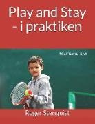 Roger Stenquist - Play and Stay - I Praktiken: Mini Tennis R