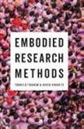 Author, David Knights, Knights David, Torkild Thanem, Torkild (Stockholm University Thanem, Torkild Knights Thanem... - Embodied Research Methods