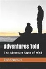 David Appleton - Adventures Told: The Adventure State of Mind