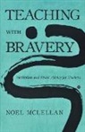 Noel McLellan - Teaching with Bravery