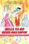 Johana Moreno, Luis Juarez - Bella YA No Beses Mas Sapos