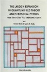 E. Brezin, S. R. Wadia, Edouard Brezin, Spenta R Wadia, Spenta R. Wadia - Large N Expansion in Quantum Field Theory and Statistical Physics, The: From Spin Systems to 2-Dimensional Gravity