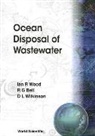 Rob G Bell, Rob G (.) Bell, Rob G. Bell, I R Wood, Philip L F (Cornell Univ Liu, Philip L. F. Liu... - OCEAN DISPOSAL OF WASTEWATER (V8)