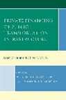 Wendell Lawther, Wendell C. Martin Lawther, Wendell C. Lawther, Lawrence L. Martin - Private Financing of Public Transportation Infrastructure