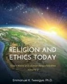Emmanuel K. Twesigye - Religion and Ethics Today