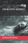 Andrea Bindella - Un Nuovo Nemico