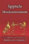 Moustafa Gadalla - Ägyptische Musikinstrumente