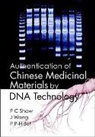 P. P. H. But, Paul Pui But, Paul Pui-Hay But, P.C. Shaw, Pang-Chui Shaw, J. Wang... - Authentication Of Chinese Medicinal Materials By Dna Technology