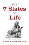 Wilson A LaFaurie, Wilson A. Lafaurie - 7 Slates of Life