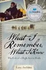 Larry Audlaluk - What I Remember, What I Know
