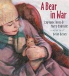 Harry Endrulat, Stephanie Innes, Brian Deines - A Bear in War
