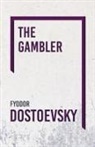 Fyodor Dostoevsky - The Gambler