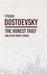Fyodor Dostoevsky - An Honest Thief and Other Short Stories