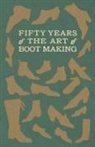Anon, Anon. - Fifty Years of the Art of Boot Making