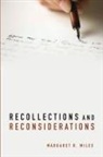 Margaret R. Miles - Recollections and Reconsiderations