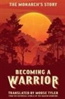 Moose Tyler - Becoming a Warrior: Volume 3