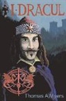 Thomas Myers - I Dracul: Volume 1