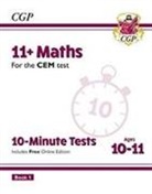 CGP Books, CGP Books, CGP Books, CGP Books - 11+ CEM 10-Minute Tests: Maths - Ages 10-11 Book 1 (with Online Edition)