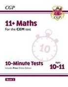 CGP Books, CGP Books, CGP Books, CGP Books - 11+ CEM 10-Minute Tests: Maths - Ages 10-11 Book 2 (with Online Edition)