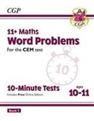 CGP Books, CGP Books, CGP Books, CGP Books - 11+ CEM 10-Minute Tests: Maths Word Problems - Ages 10-11 Book 1 (with Online Edition)