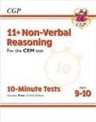 CGP Books, CGP Books, CGP Books, CGP Books - 11+ CEM 10-Minute Tests: Non-Verbal Reasoning - Ages 9-10 (with Online Edition)