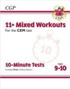 CGP Books, Cgp Books, CGP Books, Cgp Books - 11+ CEM 10-Minute Tests: Mixed Workouts - Ages 9-10 (with Online Edition)