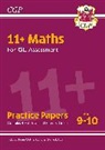 CGP Books, CGP Books, CGP Books, CGP Books - 11+ GL Maths Practice Papers - Ages 9-10 (with Parents' Guide & Online Edition)