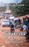 Rolf Stöver - Südafrika - Staat der Gewalt - Roman nach wahren Erlebnissen