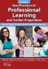 National Assoc For Gifted Children, Angela Novak, Christine Weber, Christine L Weber, Christine L. Weber, Angela M. Novak... - Best Practices in Professional Learning and Teacher Preparation