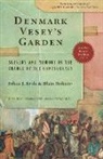 Ethan J. Kytle, Ethan J. Roberts Kytle, Kytle Ethan J., Blain Roberts, Roberts Blain - Denmark Vesey''s Garden