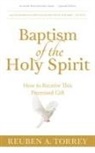 Reuben A. Torrey - Baptism of the Holy Spirit