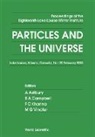 Alan Astbury, Astbury Alan, Bruce A Campbell, Bruce A Campbell, Bruce A. Campbell, Faqir C Khanna... - Particles And The Universe - Proceedings Of The Eighteenth Lake Louise Winter Institute