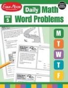 Evan-Moor, Evan-Moor Corporation, Evan-Moor Educational Publishers - Daily Word Problems Math, Grade 5 Teacher Edition
