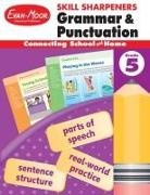 Evan-Moor, Evan-Moor Corporation, Evan-Moor Educational Publishers - Skill Sharpeners: Grammar & Punctuation, Grade 5 Workbook