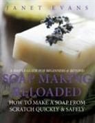 Janet Evans - Soap Making Reloaded