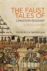 J M van der Laan, J. M. Van Der Laan, J. M. van der Laan - The Faust Tales of Christoph Rosshirt