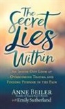 Anne Beiler, Emily Sutherland - The Secret Lies Within
