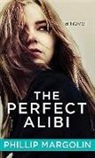 Phillip Margolin - The Perfect Alibi