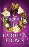 Carolyn Brown - The Magnolia Inn