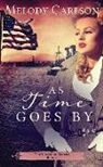 Melody Carlson - As Time Goes by